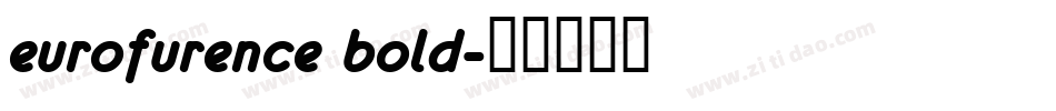 eurofurence bold字体转换